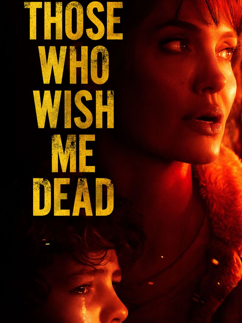 Those Who Wish Me Dead